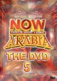 Now That's What I Call Love - Arabia: The DVD, Vol. 5