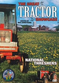 The Great Tractor Showcase: National Threshers