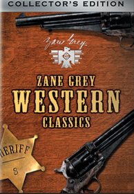 Zane Grey Western Classics, Vol. 1 (West of the Pecos / Wagon Wheels / Fighting Caravans / Nevada)