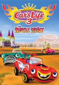 Cars Life 3 - The Royal Heist