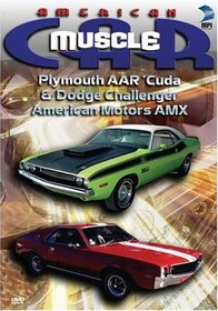 American MuscleCar: Plymouth AAR 'Cuda & Challenger TA/American Motors AMX