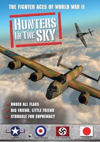 Hunters in the Sky: Under All Flags, Big Friend, Little Friend, Struggle for Supremacy