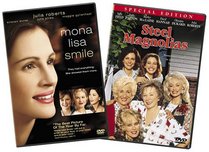Mona Lisa Smile/Steel Magnolias