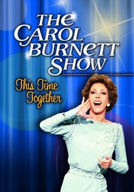 Carol Burnett Show: This Time Together