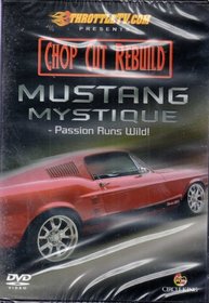 Chop Cut Rebuild: Mustang Mystique