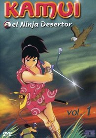 Kamui: El Ninja Desertor, Vol. 1