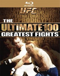 UFC: The Ultimate 100 Greatest Fights [Blu-ray]