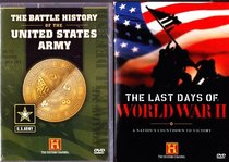 The Battle History Of The United States Army 184 Minutes , The Last Days Of World War II 280 Minutes : The History Channel 3 Disc Set