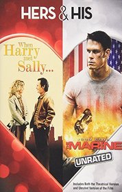 Hers & His: When Harry Met Sally... / The Marine