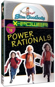 Slim Goodbody X-Power: Rationals