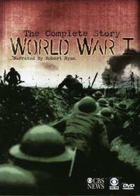 The Complete Story: World War I