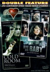 BYE BYE BABY+COLD ROOM[DOUBLE FEATURE]