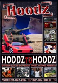 Hoodz: Hoodz to Hoodz