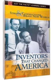 Just The Facts: Inventors That Changed America - Strong Connection