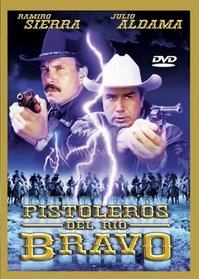 PISTOLEROS DEL RIO BRAVO