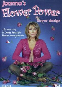 Joanna's Flower Power - Floral Design and Flower Arranging instructions