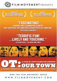 OT:OUR TOWN. A Famous American Play in an Infamous American Town