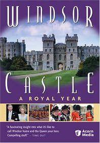 Windsor Castle - A Royal Year