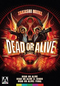 Dead Or Alive Trilogy (Dead or Alive, Dead or Alive 2: Birds, Dead or Alive: Final) (3-Disc Special Edition) [DVD]