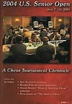 2004 U.S. Senior Open: A Chess Tournament Chronicle