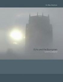 Echo and the Bunnymen: Live in Liverpool