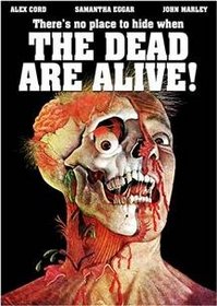 The Dead Are Alive!