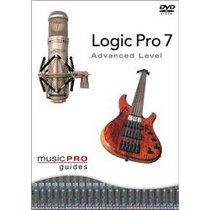 Music Pro Guides: Logic Pro 7 - Advanced Level