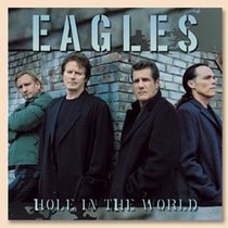 The Eagles - Hole in the World (DVD Single)