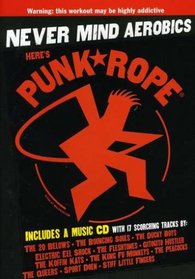 Never Mind Aerobics Here's Punk Rope