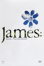 James: Seven - The Live Concert