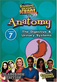 Standard Deviants School - Anatomy, Program 7 - The Digestive and Urinary Systems (Classroom Edition)