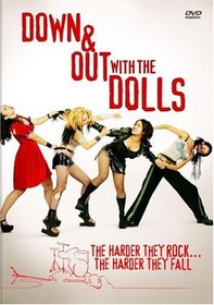 Down & Out With the Dolls