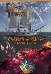 Dive Travel Southwest Australia A Diving and Sailing Adventure
