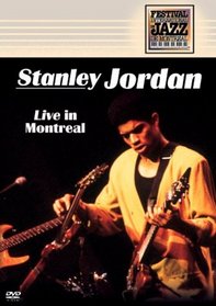 Stanley Jordan - Live in Montreal (Montreal Jazz Festival)