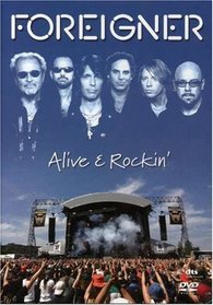 Foreigner: Alive & Rockin