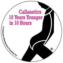 Callanetics 10 Years Younger in 10 Hours - Amazon.com Exclusive