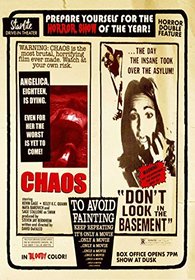 Chaos/Don't Look in the Basement - Double Feature