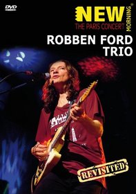 Robben Ford Trio - The Paris Concert