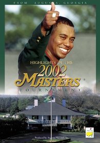 Highlights of the 2002 Masters Tournament