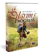 A Pilgrims Progress: The Story of John Bunyan