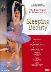 Sleeping Beauty: The Classic Motion Picture With The Kirov Ballet / Alla Sizova, Natalia Dudinskaya, Natalia Makarova