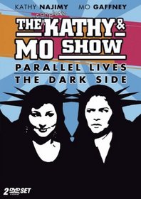Complete Kathy & Mo Show - Parallel & The Dark Side