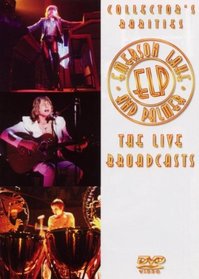 Emerson Lake & Palmer: The Live Broadcasts - Collector's Rarities