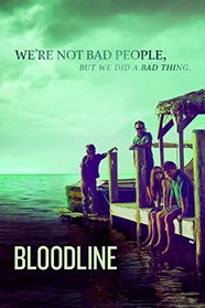 Bloodline: Season 1