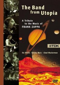 The Band from Utopia: A Tribute to the Music of Frank Zappa - Live in Stuttgart