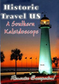 Historic Travel US A Southern Kaleidoscope