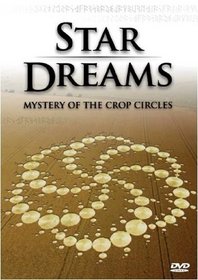 Star Dreams: Mystery of the Crop Circles