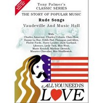 All You Need Is Love, Vol. 5: Rude Songs - Vaudeville and Music Hall