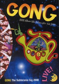 Gong: The Subterania Gig 2000