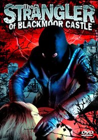 The Strangler of Blackmoor Castle